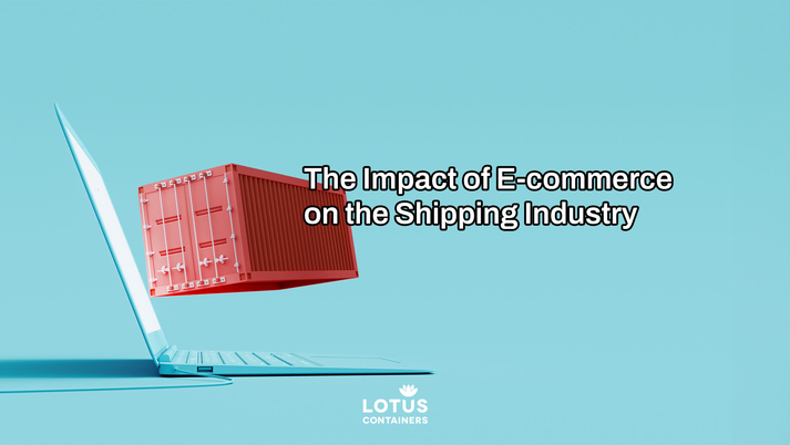 Impact of E-commerce Revolution on the Shipping Industry