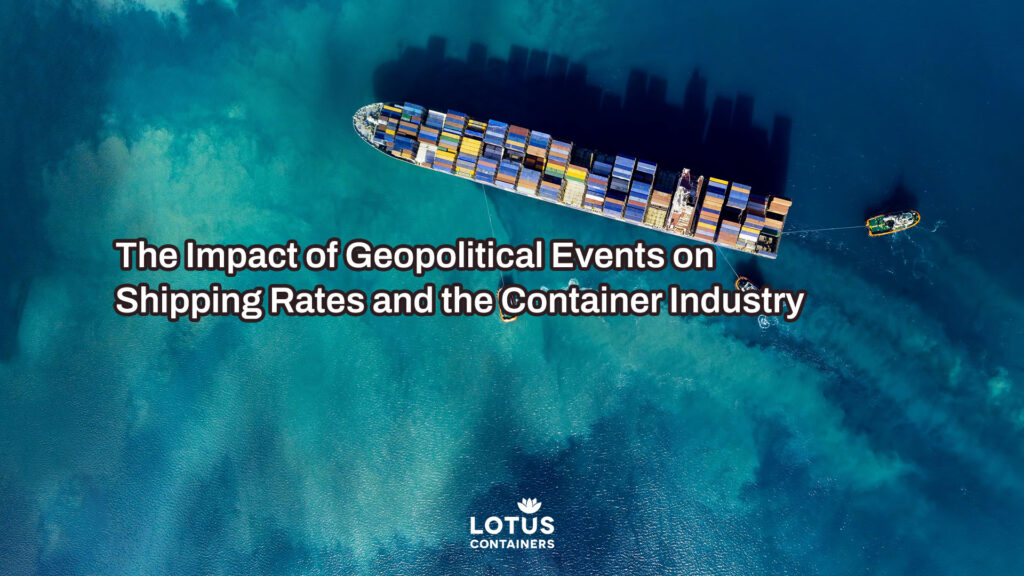 Geopolitical Events Affect Shipping Rates on the Container Industry